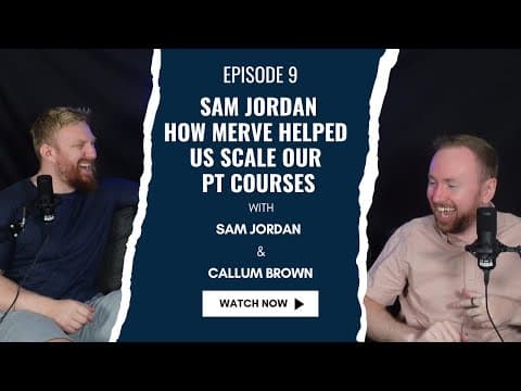 How We Scaled PT Launch Lab Courses — with Sam, Merve EdTech